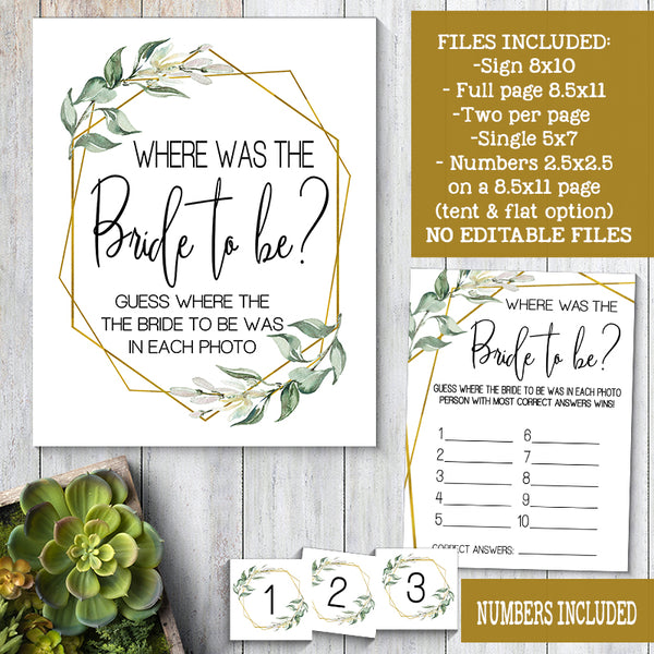 Where was the bride to be Bridal Shower Game, Ready to Print, greenery gold geometric G 107-45